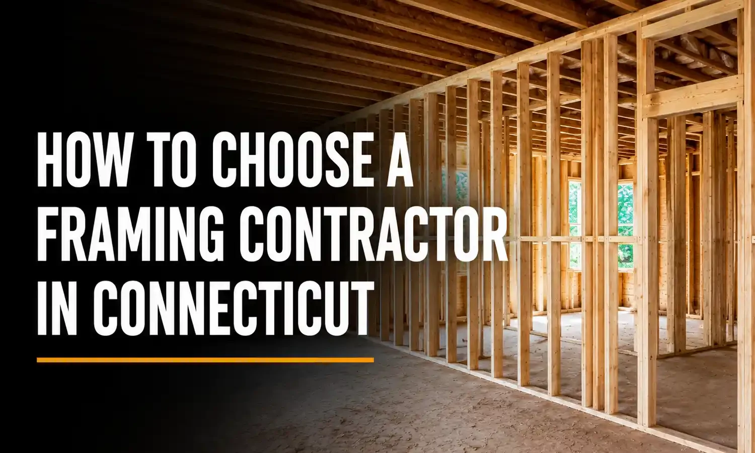 how-to-choose-a-framing-contractor-in-connecticut